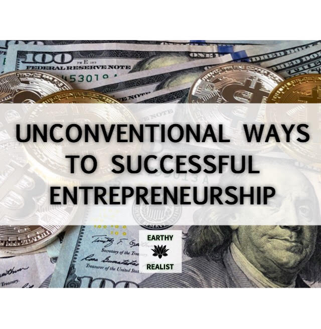 Unconventional Ways To Successful Entrepreneurship