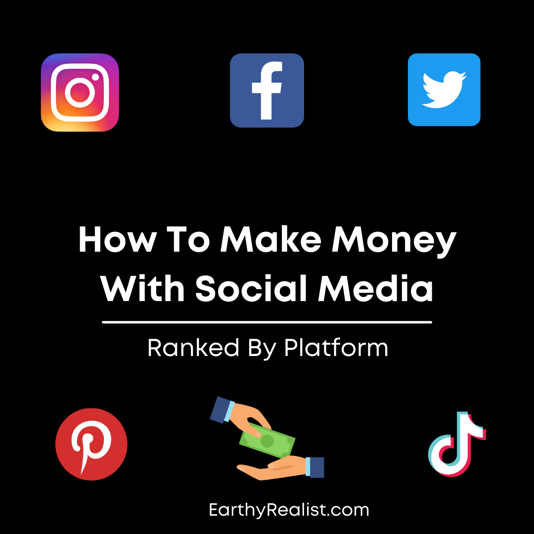 How To Make Money With Social Media: Ranked By Platform